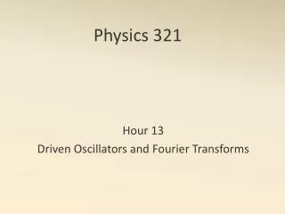 Physics 321