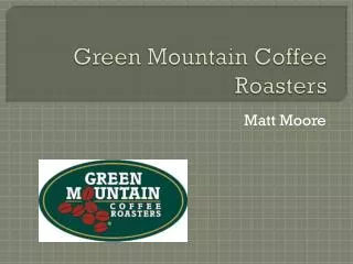 Green Mountain Coffee Roasters