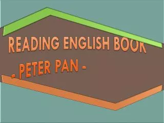 R eading English book - Peter Pan -