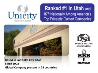 Based in Salt Lake City, Utah Since 1903 Global Company present in 28 countries