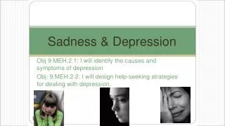 Sadness &amp; Depression