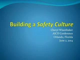 Building a Safety Culture