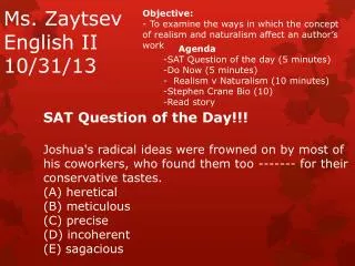 Ms. Zaytsev English II 10/31/13