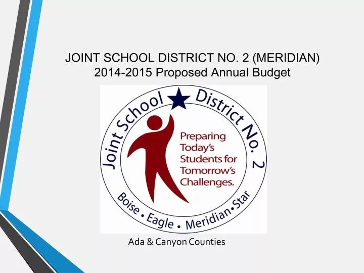 joint school district no 2 meridian 2014 2015 proposed annual budget