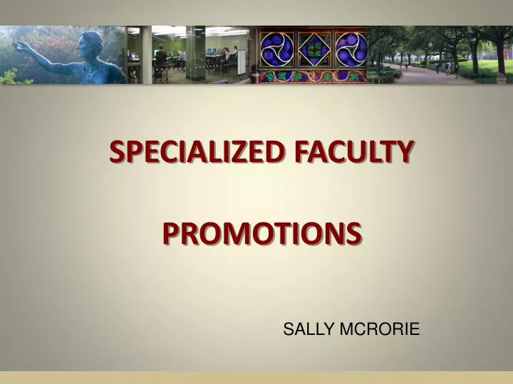 specialized faculty promotions