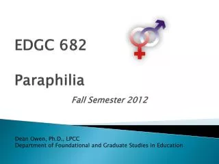 EDGC 682 Paraphilia