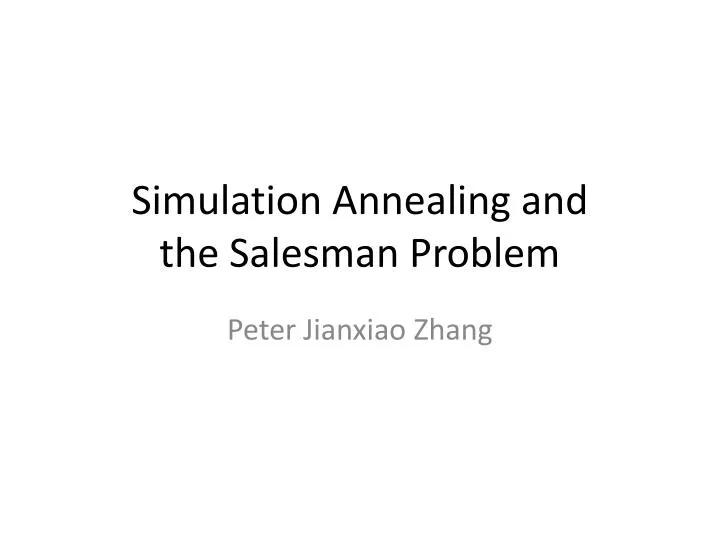 simulation annealing and the salesman problem