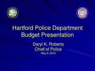 Hartford Police Department Budget Presentation