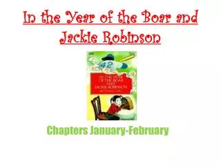 In the Year of the Boar and Jackie Robinson