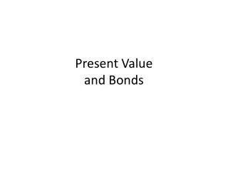 Present Value and Bonds
