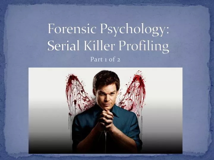 forensic psychology serial killer profiling