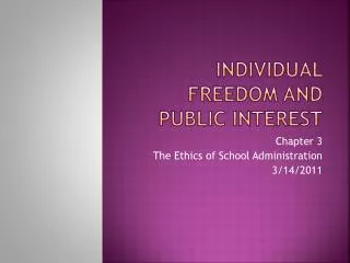 Individual Freedom and Public Interest