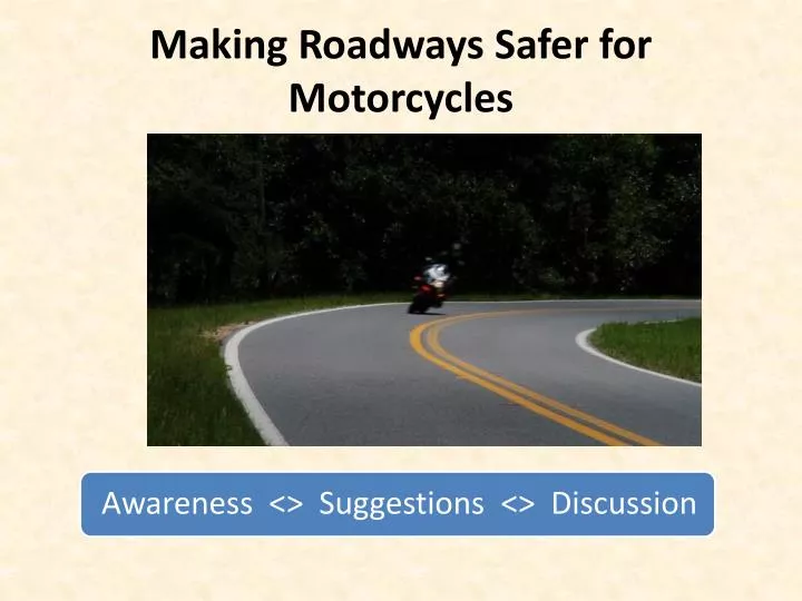 making roadways safer for motorcycles