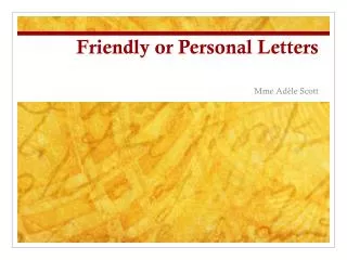 Friendly or Personal Letters