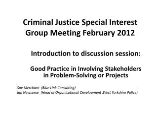 Criminal Justice Special Interest Group Meeting February 2012