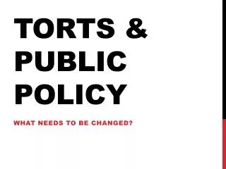 Torts &amp; Public POlicy