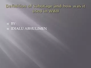 Definition of sabotage and how was it used in WWII