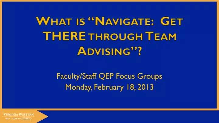 what is navigate get there through team advising