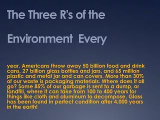 The Three R's of the Environment Every