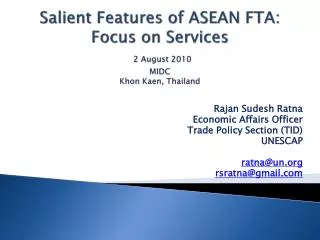 Salient Features of ASEAN FTA: Focus on Services 2 August 2010 MIDC Khon Kaen , Thailand