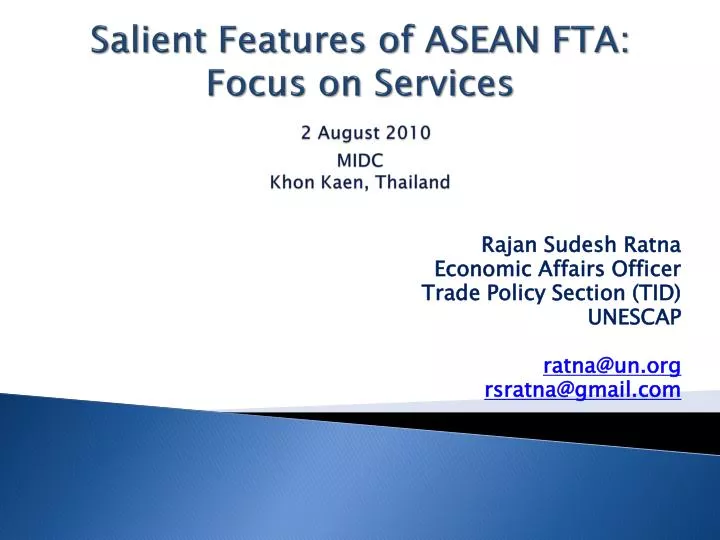 salient features of asean fta focus on services 2 august 2010 midc khon kaen thailand