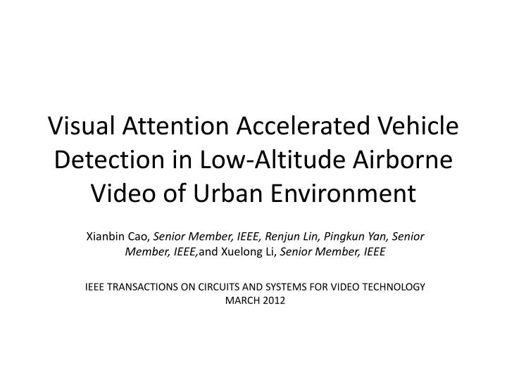 visual attention accelerated vehicle detection in low altitude airborne video of urban environment