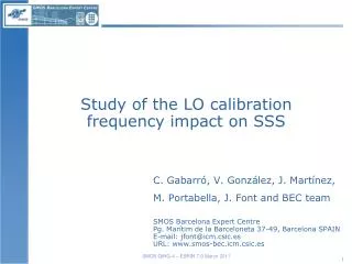 Study of the LO calibration frequency impact on SSS