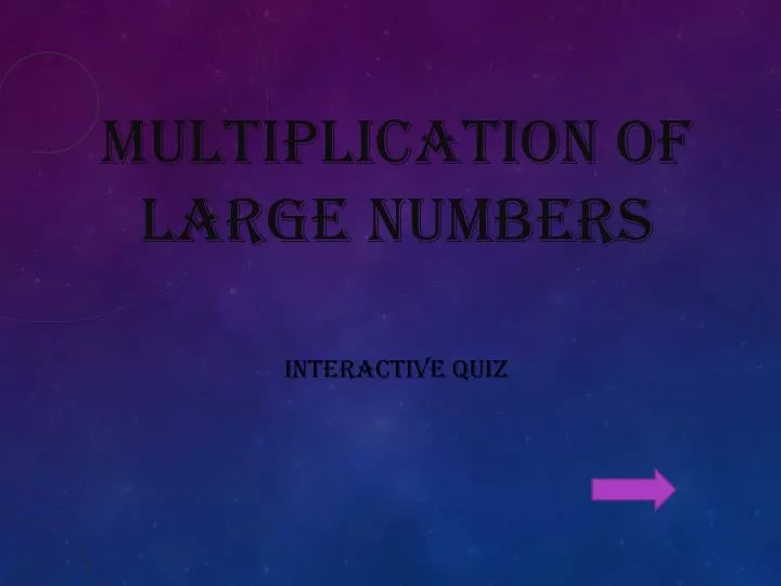 multiplication of large numbers interactive quiz