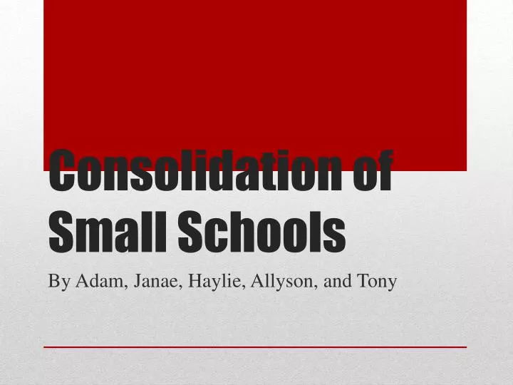 consolidation of small schools