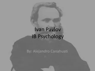 Ivan Pavlov IB Psychology