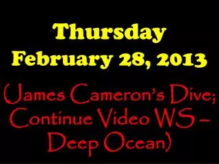 Thursday February 28, 2013