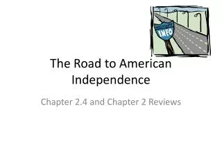 The Road to American Independence