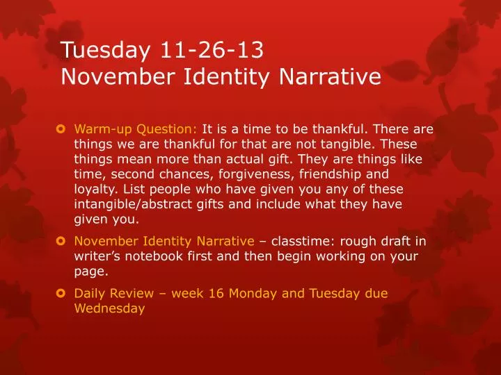 tuesday 11 26 13 november identity narrative