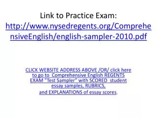 Link to Practice Exam: nysedregents/ComprehensiveEnglish/english-sampler-2010.pdf