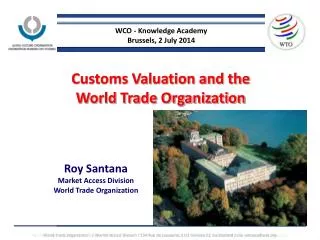 Customs Valuation and the World Trade Organization
