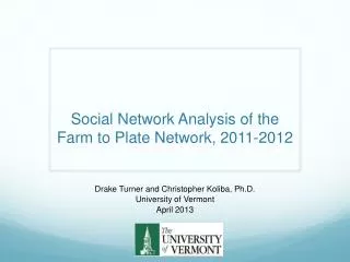Social Network Analysis of the Farm to Plate Network, 2011-2012