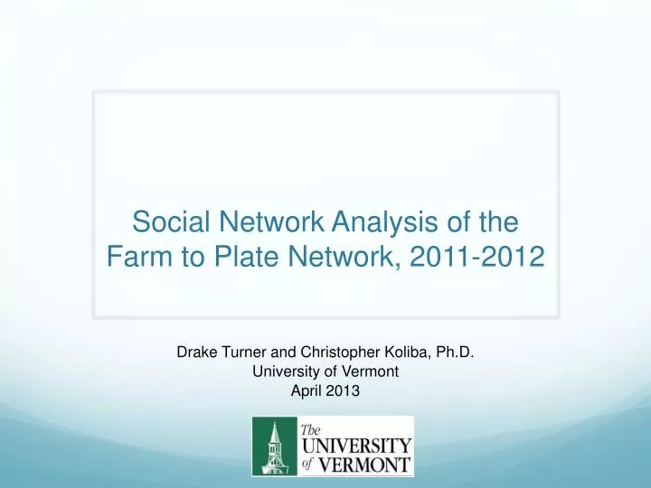 social network analysis of the farm to plate network 2011 2012