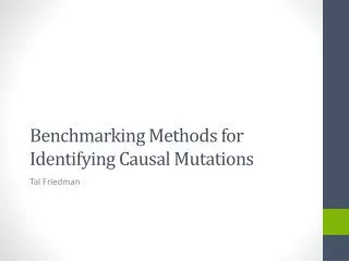 Benchmarking Methods for Identifying Causal Mutations