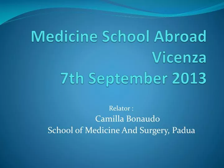 medicine school abroad vicenza 7th september 2013