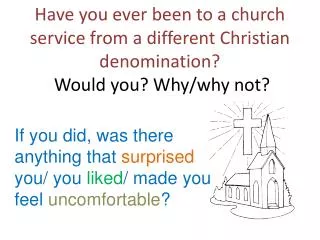 If you did, was there anything that surprised you/ you liked / made you feel uncomfortable ?