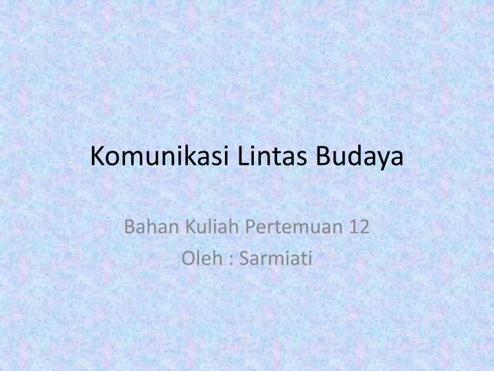 komunikasi lintas budaya