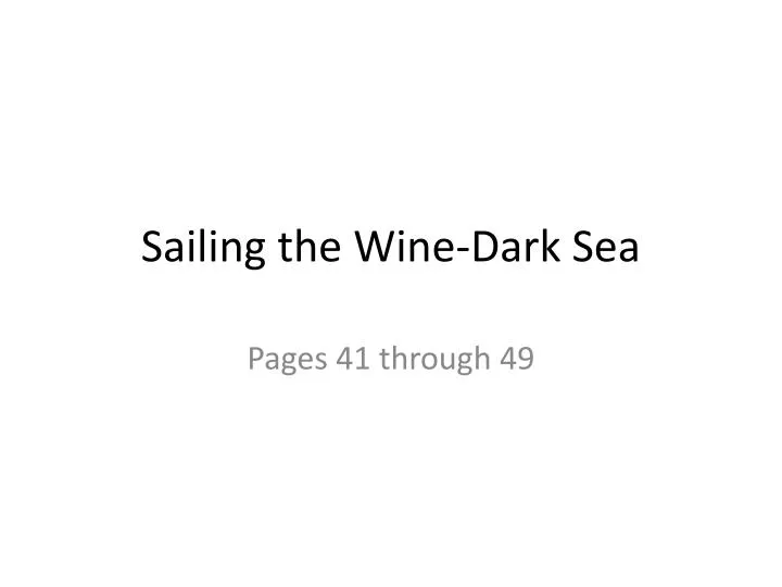 sailing the wine dark sea