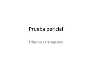 prueba pericial