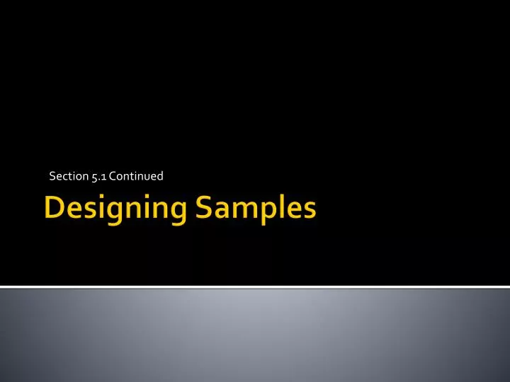 designing samples