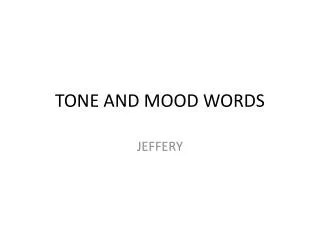 TONE AND MOOD WORDS