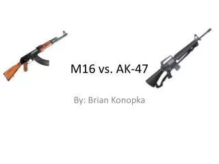 M16 vs. AK-47