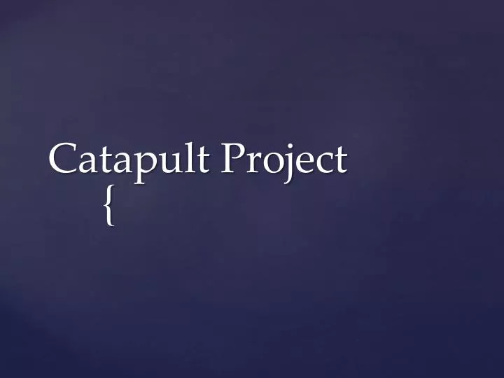 catapult project