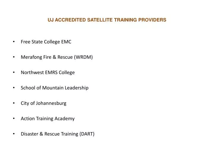 uj accredited satellite training providers