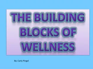 The building blocks of wellness