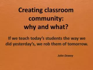 Creating classroom community: why and what?